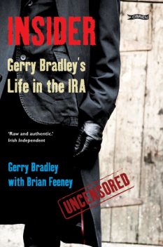 Insider, Brian Feeney, Gerry Bradley
