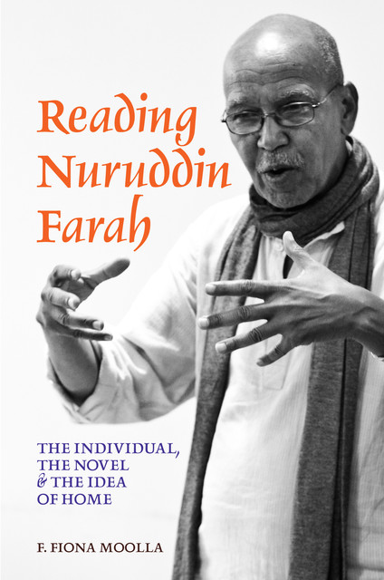 Reading Nuruddin Farah, F. Fiona Moolla
