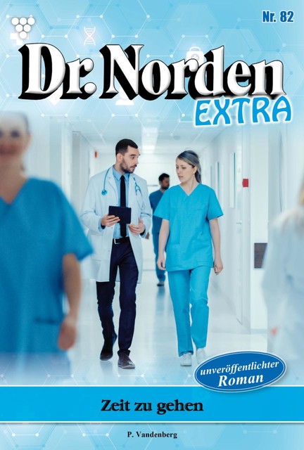 Dr. Norden Extra 82 – Arztroman, Patricia Vandenberg