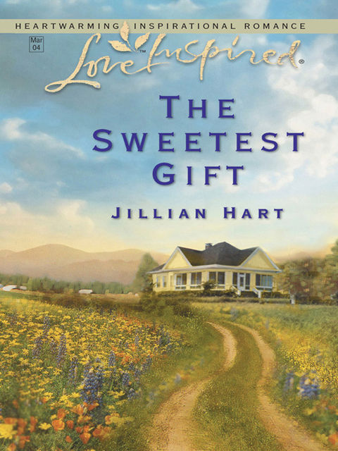 The Sweetest Gift, Jillian Hart