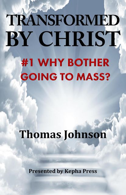 Transformed by Christ #1, THOMAS Johnson