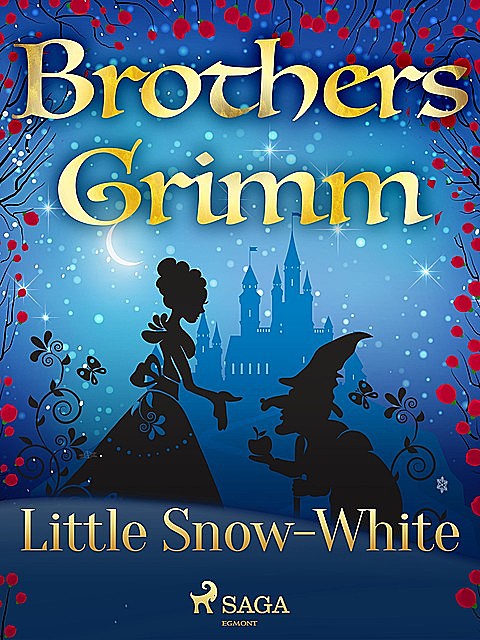 Little Snow-White, Brothers Grimm