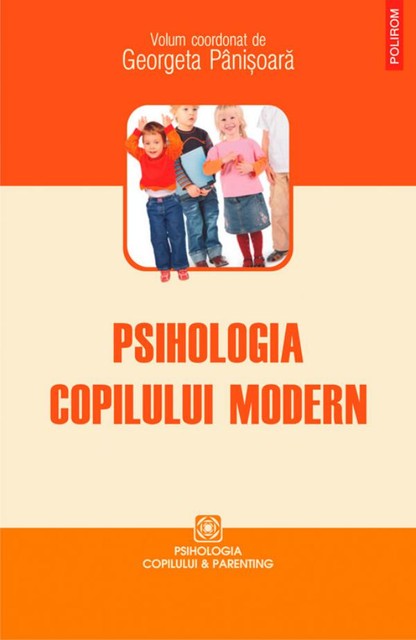 Psihologia copilului modern, Georgeta Pânișoară