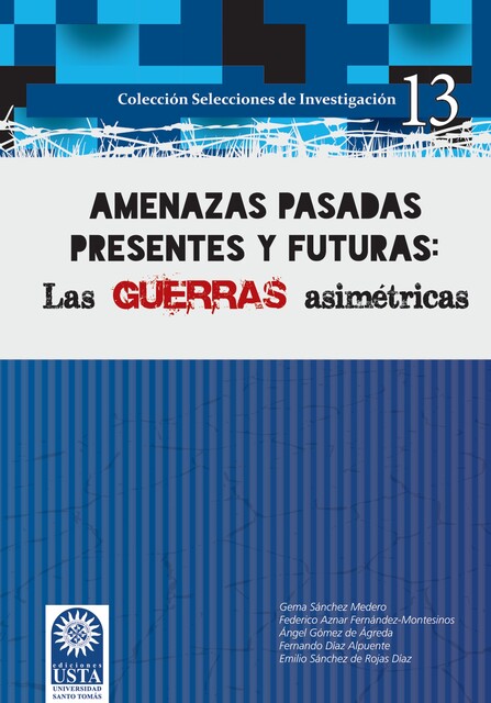 Amenazas pasadas presentes y futuras, Emilio Sánchez de Rojas Díaz, Federico Aznar Fernández-Montesinos, Fernando Díaz Alpuente, Gema Sánchez Medero, Ángel Gómez de Ágreda