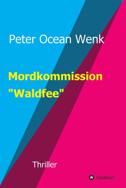 Mordkommission “Waldfee”, Peter Ocean Wenk