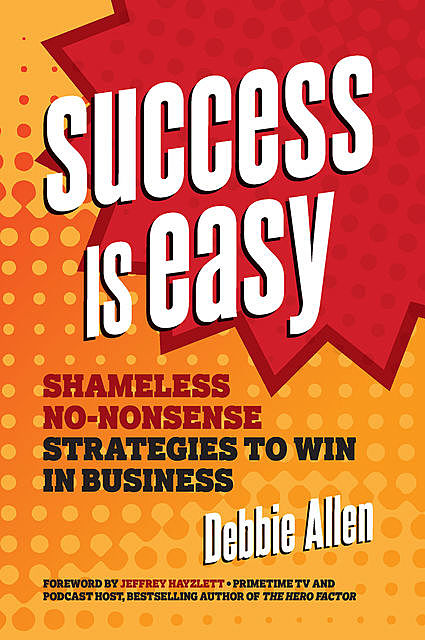 Success Is Easy, Debbie Allen