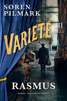 Varieté Rasmus – del 1, Søren Pilmark