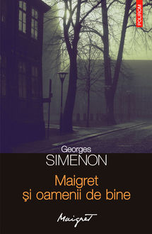 Maigret și oamenii de bine, Simenon Georges