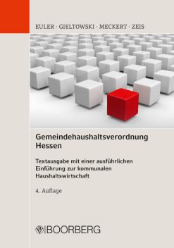 Gemeindehaushaltsverordnung Hessen, Adelheid Zeis, Matthias J. Meckert, Stefan Gieltowski, Thomas Euler