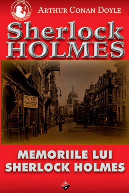 Memoriile lui Sherlock Holmes, Conan Doyle
