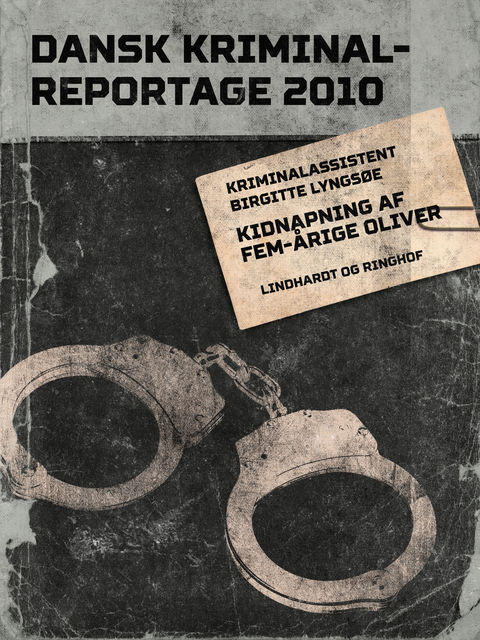 Kidnapning af fem-årige Oliver, Birgitte Lyngsøe