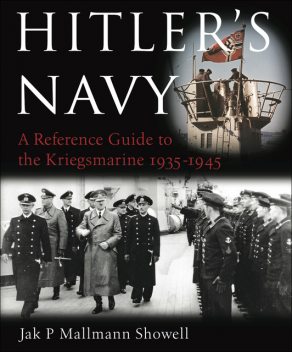 Hitler's Navy, Jak P. Mallmann Showell