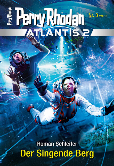Atlantis 2 / 3: Der Singende Berg, Roman Schleifer