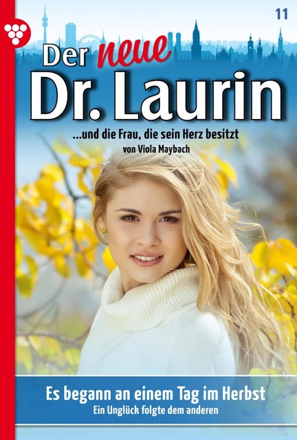 Der neue Dr. Laurin 11 – Arztroman, Viola Maybach