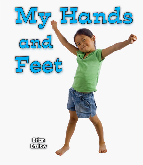 My Hands and Feet, Brian Enslow