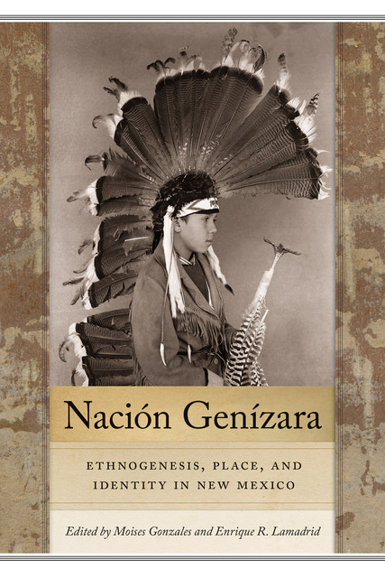 Nación Genízara, Enrique R. Lamadrid, Moises Gonzales