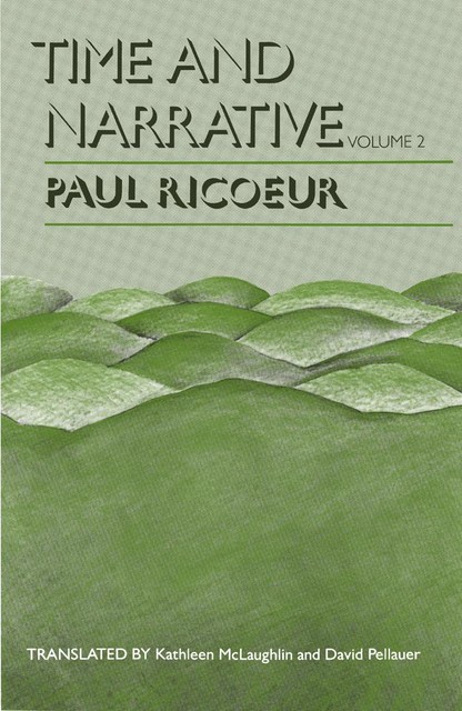 Time and Narrative, Volume 2, Paul Ricoeur