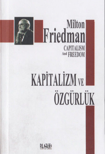 Özgürlük ve Kapitalizm, Milton Friedman