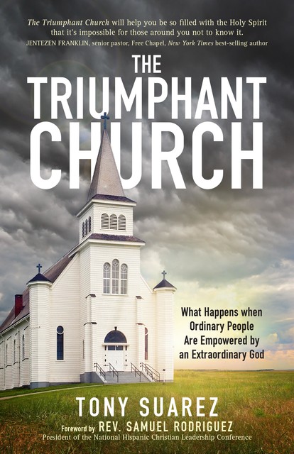 The Triumphant Church, Tony Suarez