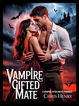 Vampire Gifted Mate, Chris Henry