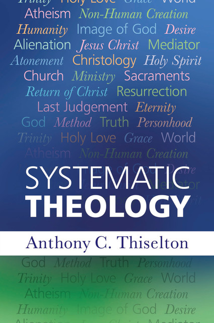 Systematic Theology, Anthony Thiselton