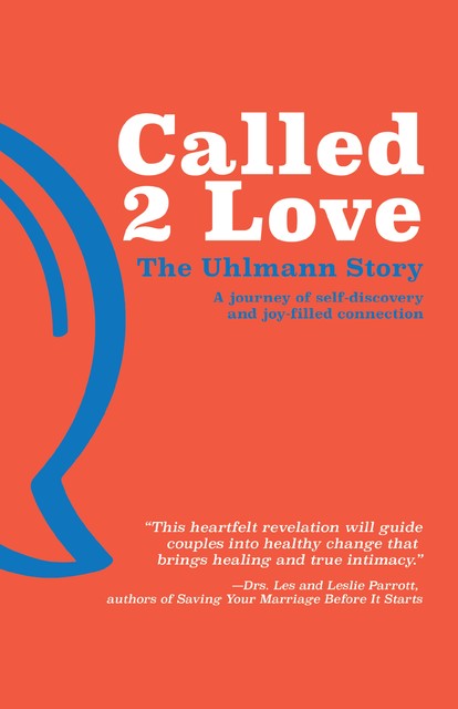 Called 2 Love The Uhlmann Story, Barbara Uhlmann, Steve Uhlmann
