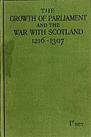 The Growth of Parliament and the War with Scotland 1216–1307, William Dunkeld Robieson