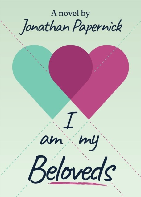 I Am My Beloveds, Jonathan Papernick
