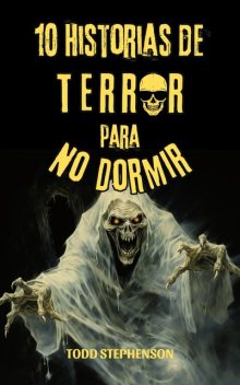 10 Historias De Terror Para No Dormir, Todd Stephenson