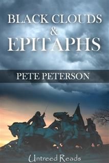 Black Clouds and Epitaphs, Pete Peterson