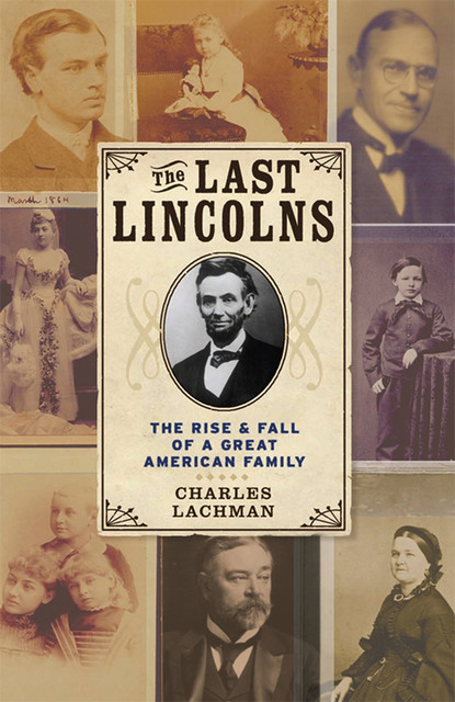 The Last Lincolns, Charles Lachman