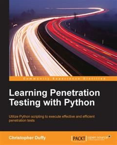 Learning Penetration Testing with Python, Christopher Duffy