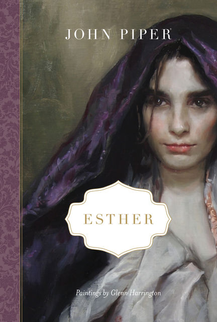 Esther, John Piper