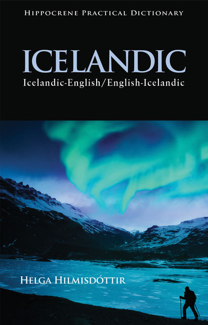 Icelandic-English/English-Icelandic Practical Dictionary, Helga Hilmisdóttir