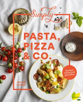 Simply Pasta, Pizza & Co, Julian Kutos