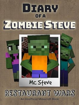 Diary of a Minecraft Zombie Steve Book 2, MC Steve