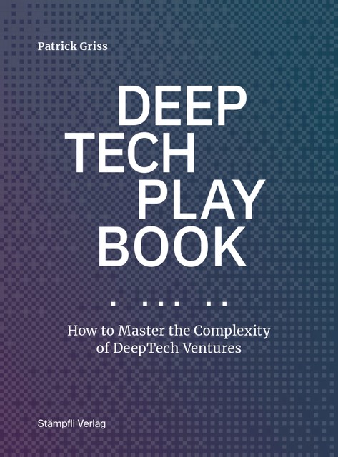 DeepTech Playbook, Patrick Griss