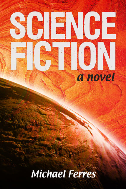 Science Fiction, Michael Ferres