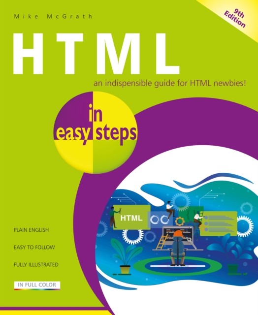 HTML in easy steps, 9th edition, Mike McGrath
