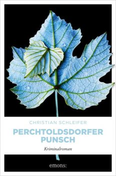 Perchtoldsdorfer Punsch, Christian Schleifer