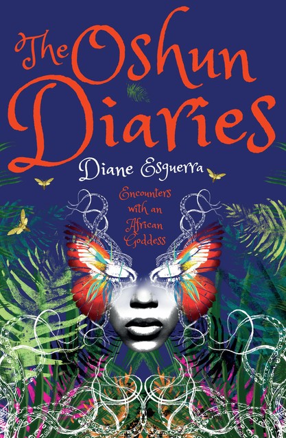 The Oshun Diaries, Diane Esguerra