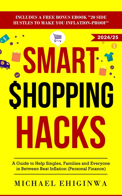 Smart Shopping Hacks, Michael Ehiginwa