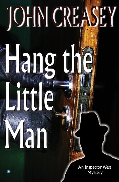 Hang The Little Man, John Creasey