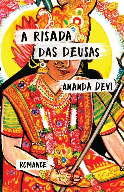 A risada das deusas, Ananda Devi
