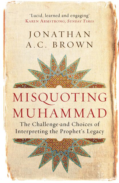 Misquoting Muhammad, Jonathan Brown