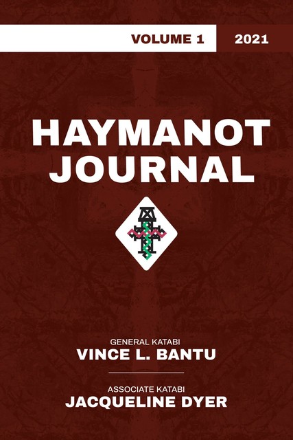 Haymanot Journal Volume 1 2021, Jacqueline Dyer, Vince Bantu