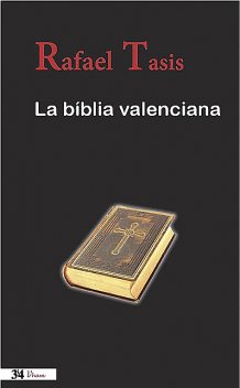 La Bíblia valenciana, Rafael Tasis
