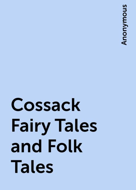 Cossack Fairy Tales and Folk Tales, 