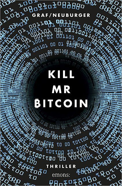 Kill Mr Bitcoin, Lisa Graf-Riemann, Ottmar Neuburger