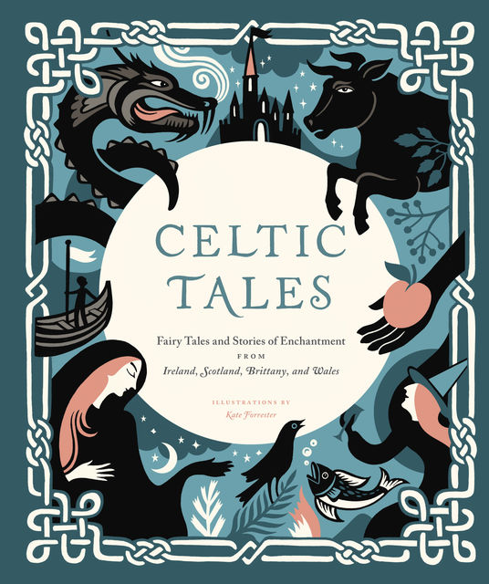 Celtic Tales, Kate Forrester